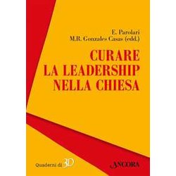 Curare La Leadership Nella Chiesa Curare La Leadership Nella Chiesa