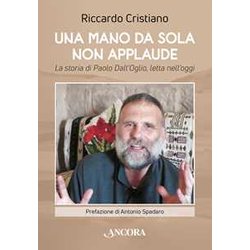 Una Mano Da Sola Non Applaude. La Storia Di Paolo Dall’Oglio, Letta Nell’Oggi