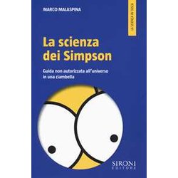 La Scienza Dei Simpson. Guida Non Autorizzata All'universo In Una Ciambella