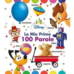 Disney Baby. Le Mie Prime 100 Parole