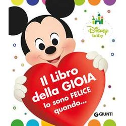 Il Libro Della Gioia. Io Sono Felice Quando... Il Libro Della Gioia. Io Sono Felice Quando...