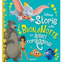 Storie Della Buonanotte Per Amici Coraggiosi Storie Della Buonanotte Per Amici Coraggiosi