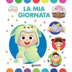 La Mia Giornata. Ediz. A Colori La Mia Giornata. Ediz. A Colori
