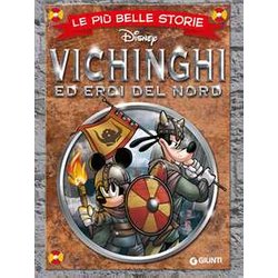 Le Più Belle Storie. Vichinghi Ed Eroi Del Nord Le Più Belle Storie. Vichinghi Ed Eroi Del Nord