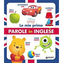 Disney Baby. Le Mie Prime Parole In Inglese. Ediz. A Colori Disney Baby. Le Mie Prime Parole In Inglese. Ediz. A Colori