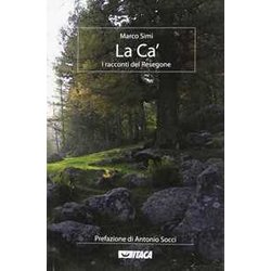 La Ca'. I Racconti Del Resegone
