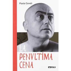 La Penultima Cena La Penultima Cena