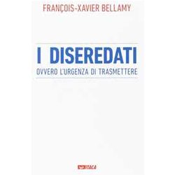 I Diseredati Ovvero L'urgenza Di Trasmettere I Diseredati Ovvero L'urgenza Di Trasmettere
