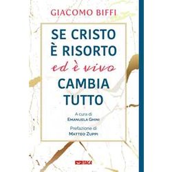 Se Cristo è Risorto Ed è Vivo Cambia Tutto Se Cristo è Risorto Ed è Vivo Cambia Tutto