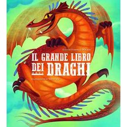 Il Grande Libro Dei Draghi Il Grande Libro Dei Draghi