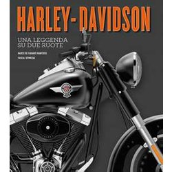 Harley-Davidson. Una Leggenda Su Due Ruote. Ediz. A Colori Harley-Davidson. Una Leggenda Su Due Ruote. Ediz. A Colori