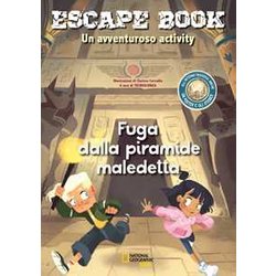 Fuga Dalla Piramide Maledetta. Escape Book. Un Avventuroso Activity. Con Adesivi. Con Poster Fuga Dalla Piramide Maledetta. Escape Book. Un Avventuroso Activity. Con Adesivi. Con Poster