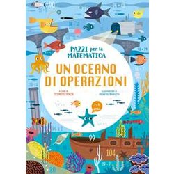 White Star Kids - Pazzi Per La Matematica: Oceano Di Operazioni | Libro Didattico Con Adesivi | Edizione A Colori Per Bambini White Star Kids - Pazzi Per La Matematica: Oceano Di Operazioni | Libro Didattico Con Adesivi | Edizione A Colori Per Bambini