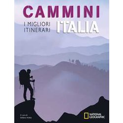 National Geographic - Cammini Italia: 10 Migliori Itinerari di Escursionismo | Guide Dettagliate per Amanti della Natura National Geographic - Cammini Italia: 10 Migliori Itinerari di Escursionismo | Guide Dettagliate per Amanti della Natura