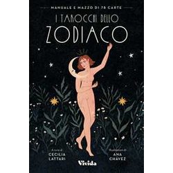 I Tarocchi Dello Zodiaco. Con 78 Carte I Tarocchi Dello Zodiaco. Con 78 Carte