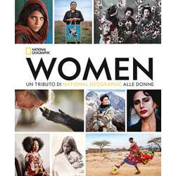 Women. Un Tributo Di National Geographic Alle Donne. Ediz. Compact