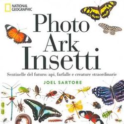 Photo Ark Insetti. Sentinelle Del Futuro: Api, Farfalle E Altre Creature. Ediz. A Colori Photo Ark Insetti. Sentinelle Del Futuro: Api, Farfalle E Altre Creature. Ediz. A Colori