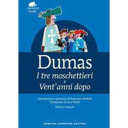 I Tre Moschettieri-Vent'anni Dopo. Ediz. Integrale I Tre Moschettieri-Vent'anni Dopo. Ediz. Integrale