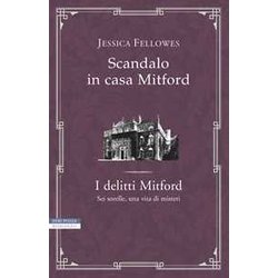 Scandalo In Casa Mitford. I Delitti Mitford Scandalo In Casa Mitford. I Delitti Mitford