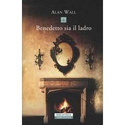 Benedetto Sia Il Ladro Benedetto Sia Il Ladro