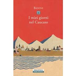 I Miei Giorni Nel Caucaso I Miei Giorni Nel Caucaso