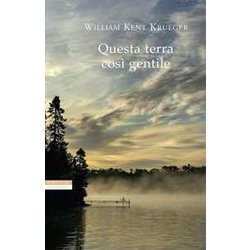 Questa Terra Così Gentile Questa Terra Così Gentile