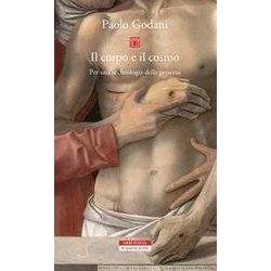 Il Corpo E Il Cosmo. Per Un'archeologia Della Persona Il Corpo E Il Cosmo. Per Un'archeologia Della Persona