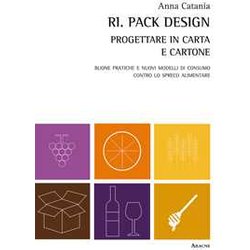 Ri. Pack Design. Progettare In Carta E Cartone