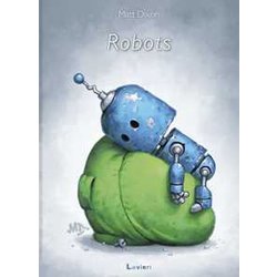 Robots. Ediz. A Colori Robots. Ediz. A Colori