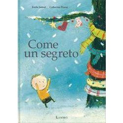 Come Un Segreto. Ediz. A Colori Come Un Segreto. Ediz. A Colori