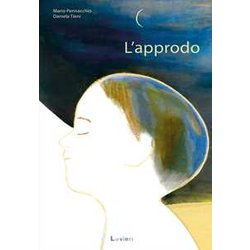 L'approdo. Ediz. A Colori L'approdo. Ediz. A Colori