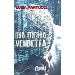Una Fredda Vendetta Una Fredda Vendetta