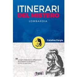 Itinerari Del Mistero. Lombardia Itinerari Del Mistero. Lombardia