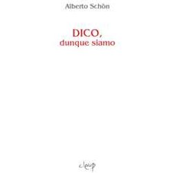 Dico, Dunque Siamo Dico, Dunque Siamo