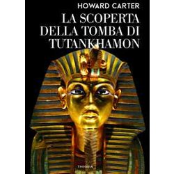 La Scoperta Della Tomba Di Tutankhamon