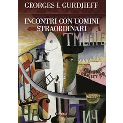 Incontri Con Uomini Straordinari Incontri Con Uomini Straordinari