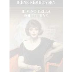 Il Vino Della Solitudine. Ediz. Integrale Il Vino Della Solitudine. Ediz. Integrale