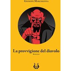 La Provvigione Del Diavolo. Nuova Ediz. La Provvigione Del Diavolo. Nuova Ediz.