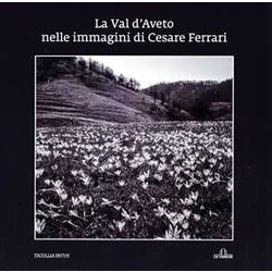 La Val D’Aveto Nelle Immagini Di Cesare Ferrari La Val D’Aveto Nelle Immagini Di Cesare Ferrari