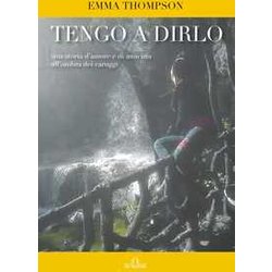 Tengo A Dirlo. Una Storia D'amore E Di Amicizia All'ombra Dei Caruggi Tengo A Dirlo. Una Storia D'amore E Di Amicizia All'ombra Dei Caruggi