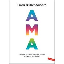 Ama. Deponi Le Armi E Apri Il Cuore Alla Tua Vera Vita Ama. Deponi Le Armi E Apri Il Cuore Alla Tua Vera Vita