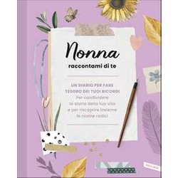 Nonna Raccontami Di Te Nonna Raccontami Di Te