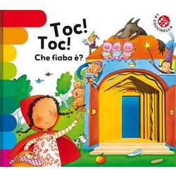 Toc Toc... Che Fiaba è? Ediz. Deluxe