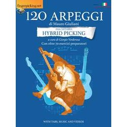 120 Arpeggi Di Mauro Giuliani Per Chitarra Hybrid Picking 120 Arpeggi Di Mauro Giuliani Per Chitarra Hybrid Picking