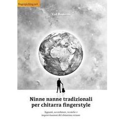Ninne Nanne Tradizionali Per Chitarra Fingerstyle: Appunti, Accordature, Tecniche E Improvvisazioni Del Chitarrista Errante Ninne Nanne Tradizionali Per Chitarra Fingerstyle: Appunti, Accordature, Tecniche E Improvvisazioni Del Chitarrista Errante