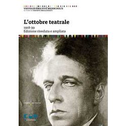 L'ottobre Teatrale (1918-1939). Ediz. Ampliata L'ottobre Teatrale (1918-1939). Ediz. Ampliata