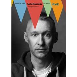 Autofinzione. L'ingegneria Dell'io Autofinzione. L'ingegneria Dell'io