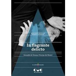 In Flagrante Delicto. Gesualdo Da Venosa. Principe Dei Musici In Flagrante Delicto. Gesualdo Da Venosa. Principe Dei Musici
