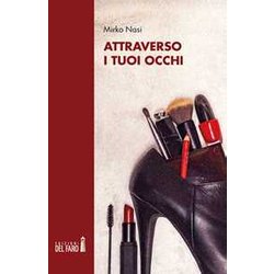 Attraverso I Tuoi Occhi Attraverso I Tuoi Occhi