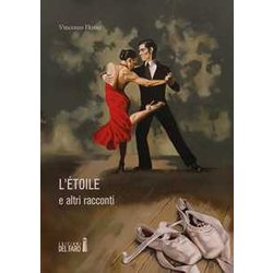 L'éToile E Altri Racconti L'éToile E Altri Racconti